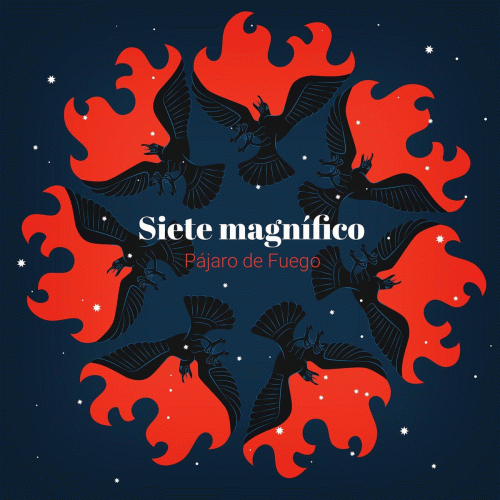 Pajaro De Fuego : Siete Magnífico